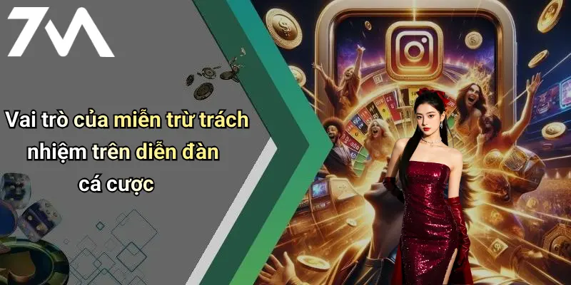 Vai trò của miễn trừ trách nhiệm trên diễn đàn cá cược