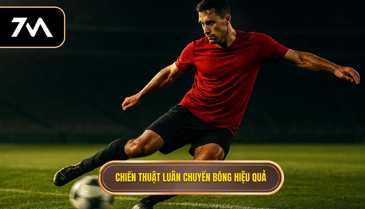 Nền tảng của Chiến thuật luân chuyển bóng nhanh