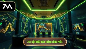 7M_ Cập nhật bàn thắng từng phút.