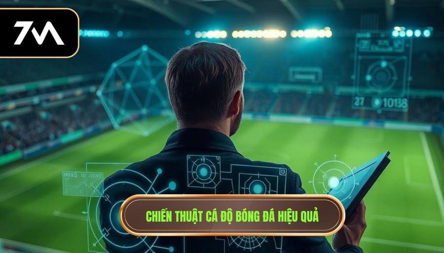 1. Chiến thuật cá độ bóng đá hiệu quả