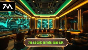 7M_ Cá cược an toàn, đẳng cấp.